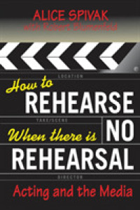 How to Rehearse When There Is No Rehearsal : Acting and the Media (Limelight)