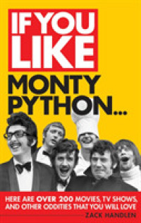If You Like Monty Python... : Here Are over 200 Movies, TV Shows and Other Oddities That You Will Love (If You Like)
