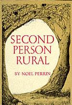Second Person Rural : More Essays of a Sometime Farmer （Reprint）