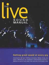 The Live Sound Manual : Getting Great Sound at Every Gig