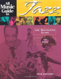 All Music Guide to Jazz : The Definitive Guide to Jazz Music (All Music Guide to Jazz) （4 SUB）