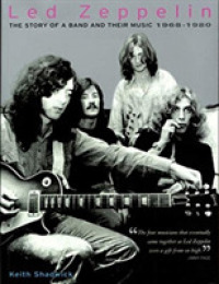 Led Zeppelin, 1968-1980 : The story of a band and their music