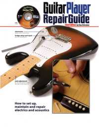The Guitar Player Repair Guide （3RD）