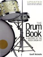The Drum Book : A History of the Rock Drum Kit （2ND）