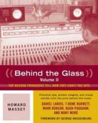 Behind the Glass: Top Record Producers Tell How They Craft the Hits