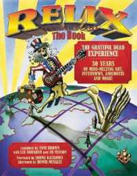 Relix: the Book : The Grateful Dead Experience