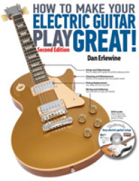 How to Make Your Electric Guitar Play Great! （2ND）