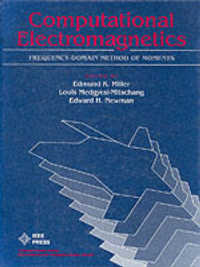 Computational Electromagnetics : Frequency-Domain Method of
