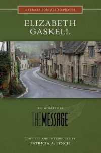 Elizabeth Gaskell : Illuminated by the Message (Literary Portals to Prayer) （Standard）