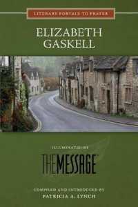 Elizabeth Gaskell : Illuminated by the Message (Literary Portals to Prayer) （Enhanced-Size Large Print）