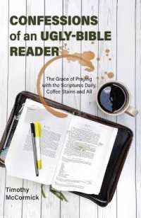 Confessions of an Ugly-Bible Reader