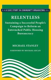 Relentless : Sustaining a Succesful People's Campaign to Reform an Entrenched Public Housing Bureaucracy