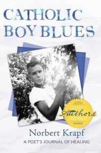 Catholic Boy Blues : A Poet's Journal of Healing