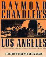 Raymond Chandler's Los Angeles （Reissue）