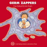 Germ Zappers (Enjoy your cells)