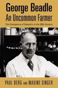 George Beadle, an Uncommon Farmer: the Emergence of Genetics in the 20th Century (New England Monographs in Geography)