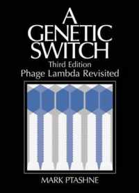 遺伝スイッチ（第３版）<br>A Genetic Switch : Phage Lambda Revisited （3RD）