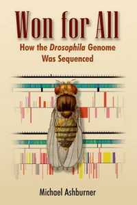 ショウジョウバエゲノム解読日記<br>Won for All : How the Drosophila Genome Was Sequenced