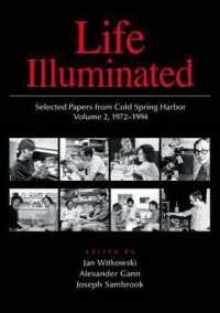 コールドスプリングハーバー研究所論文選集２：1972-1994年<br>Life Illuminated : Selected Papers from Cold Spring Harbor