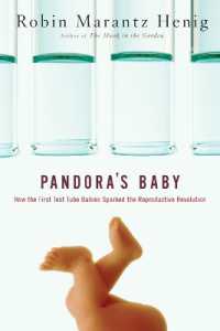 パンドラの子供：試験管ベビーから開花した生殖革命<br>Pandora's Baby : How the First Test Tube Babies Sparked the Reproductive Revolution