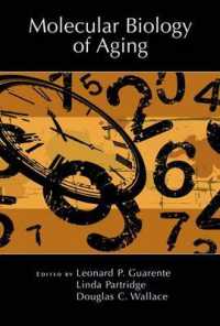 加齢の分子生物学<br>Molecular Biology of Aging (Cold Spring Harbor Monograph Series) （1ST）
