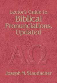 Lector's Guide to Biblical Pronunciations （2ND）
