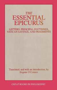 The Essential Epicurus : Letters, Principal Doctrines, Vatican Sayings, and Fragments