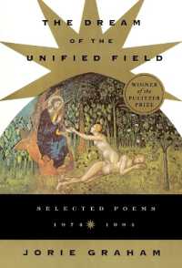 Dream of the Unified Field - Selected Poems 1974-1994