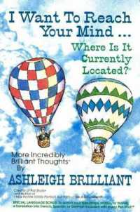 I Want to Reach Your Mind...Where is it Currently Located? : More Incredibly Brilliant Thoughts