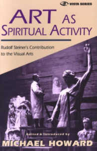 Art as Spiritual Activity : Lectures and Writings by Rudolf Steiner