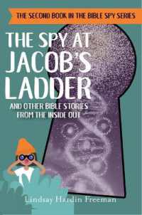 The Spy at Jacob's Ladder : And Other Bible Stories from the inside Out (Bible Spy)