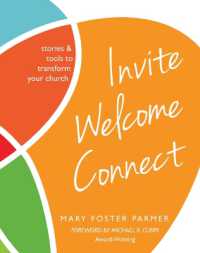 Invite Welcome Connect : Stories & Tools to Transform Your Church