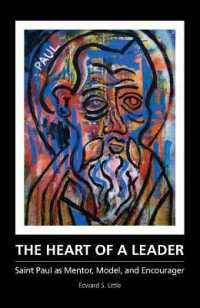 The Heart of a Leader : Saint Paul as Mentor, Model, and Encourager