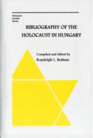 ハンガリーにおけるホロコースト文献目録<br>Bibliography of the Holocaust in Hungary