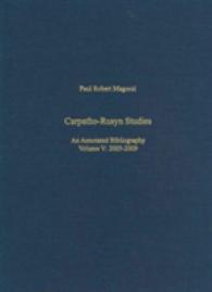 Carpatho-Rusyn Studies - an Annotated Bibliography, 2005-2009