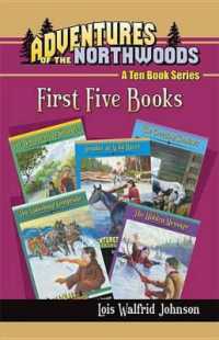 Adventures of the Northwoods Set 1 : First 5 Books (Adventures of the Northwoods)
