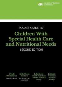 Academy of Nutrition and Dietetics Pocket Guide to Children with Special Health Care and Nutritional Needs (Pocket Guides) （2ND Spiral）