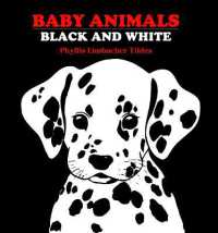 Baby Animals Black and White （Board Book）