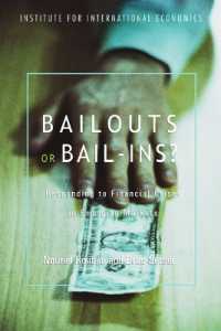 Bailouts or Bail-Ins? - Responding to Financial Crises in Emerging Economies