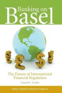バーゼルⅡと国際金融規制の未来<br>Banking on Basel - the Future of International Financial Regulation