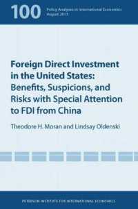 Foreign Direct Investment in the United States - Benefits, Suspicions, and Risks with Special Attention to FDI from China