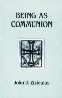 Being as Communion : Studies in Personhood and the Church (Contemporary Greek theologians series)