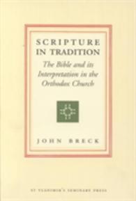 Scripture in Tradition : The Bible and Its Interpretation in the Orthodox Church -- Paperback / softback