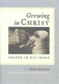 Growing in Christ : Shaped in His Image -- Paperback / softback