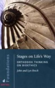 Stages on Life's Way : Orthodox Thinking on Bioethics -- Paperback / softback