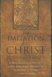 The Imitation of Christ : A New Reading of the 1441 Latin Autograph Manuscript