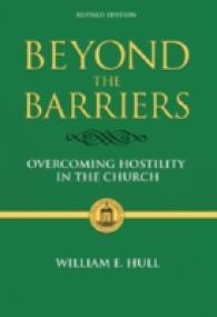 Beyond the Barriers : Overcoming Hostility in the Church