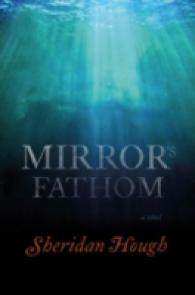 Mirror's Fathom : A Novel