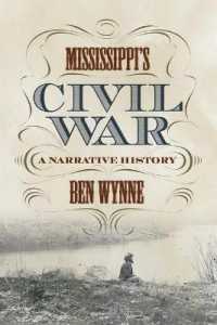 Mississippi's Civil War : A Narrative History
