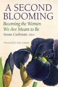 A Second Blooming : Becoming the Women We are Meant to Be